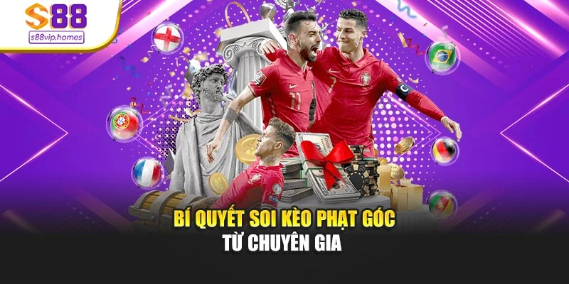Bí quyết soi kèo phạt góc từ chuyên gia
